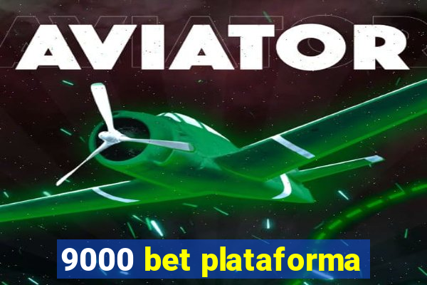 9000 bet plataforma